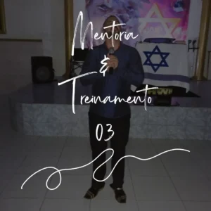 MENTORIA E TREINAMENTO 03 + SEMINÁRIO