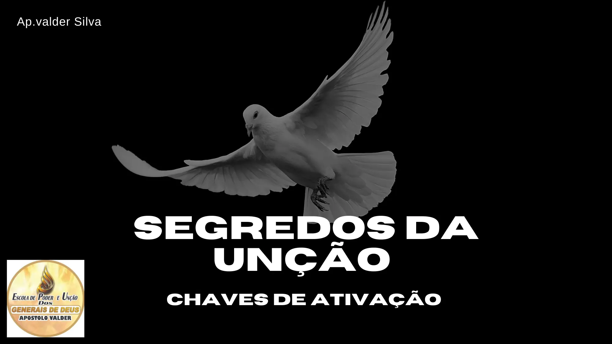 MÓDULO – SEGREDOS DA UNÇÃO – CHAVES DE ATIVAÇÃO