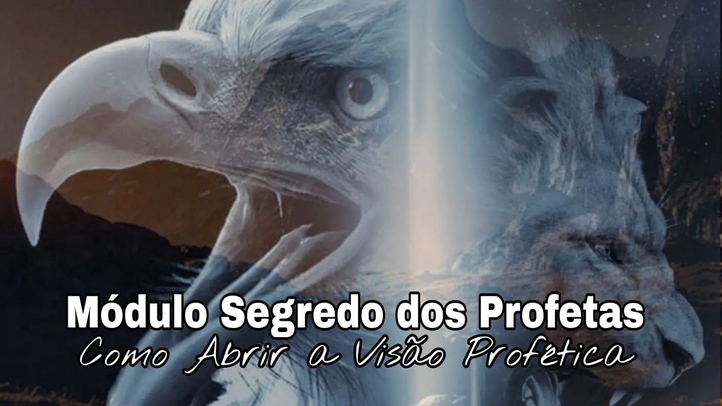 MÓDULO – SEGREDO DOS PROFETAS